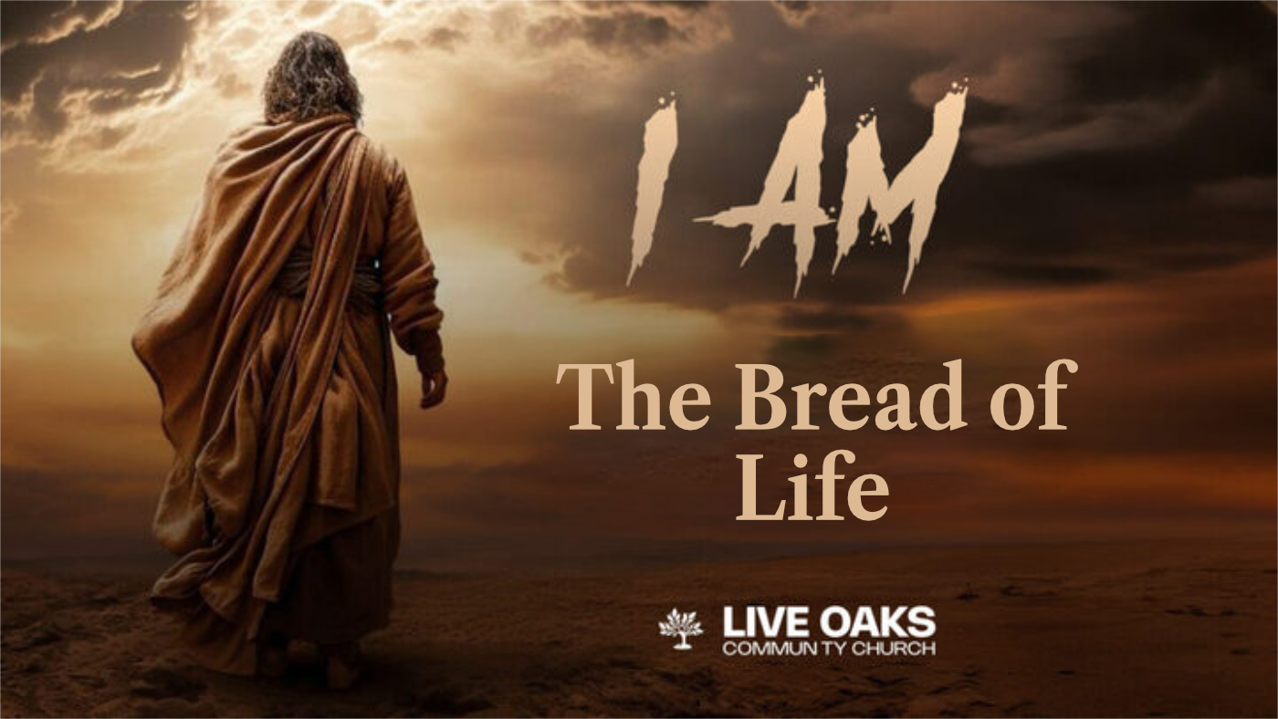 i am, week one: The bread of life